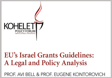 EUs-Israel-Grants-Guidelines-A-Legal-and-Policy-Analysis---Kohelet-Policy-Forum---Public-Version-1